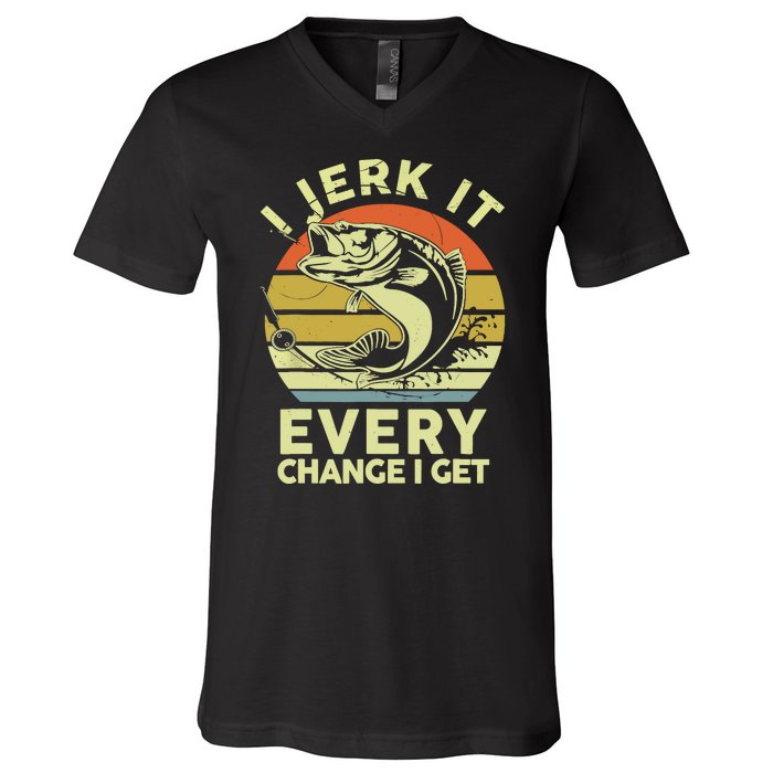 Vintage Jerk It Every Chance Fishing Funny Bass Fish Dad Jokes Gift V-Neck T-Shirt