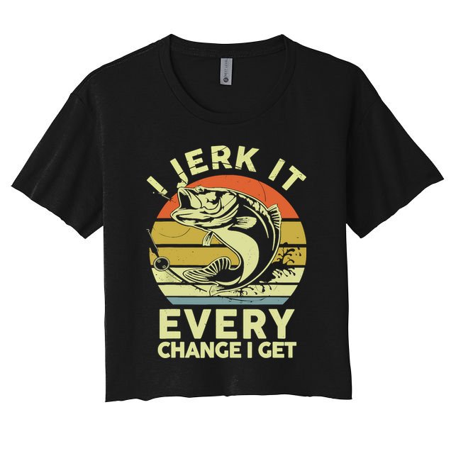 Vintage Jerk It Every Chance Fishing Funny Bass Fish Dad Jokes Gift Crop Top
