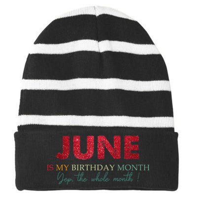 Vintage June Is My Birthday Yep The Whole Month Wo Striped Beanie with Solid Band