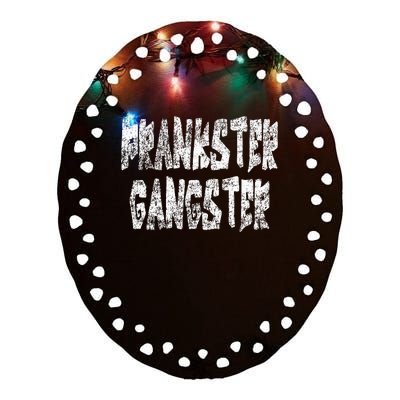 Vintage Joke Lover Prank Artist Design Prankster Gangster Ceramic Oval Ornament