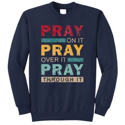 Vintage Jesus Pray Tall Sweatshirt