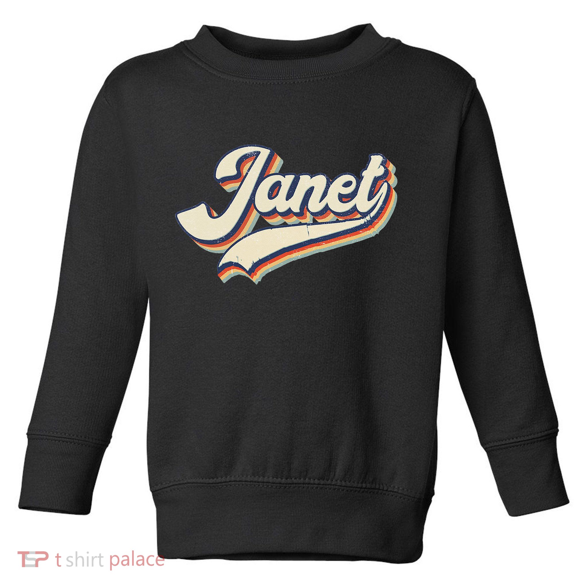 Vintage Janet Retro First Name Personalized 1970s Love Janet Toddler Sweatshirt