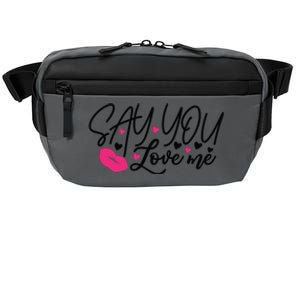 Valentine Just Say You Love Me Crossbody Pack