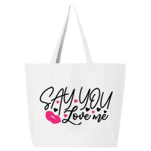 Valentine Just Say You Love Me 25L Jumbo Tote