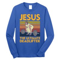 Vintage Jesus The Ultimate Deadlifter Funny Christian Gym Funny Gift Long Sleeve Shirt