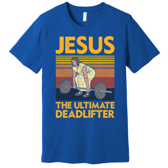 Vintage Jesus The Ultimate Deadlifter Funny Christian Gym Funny Gift Premium T-Shirt