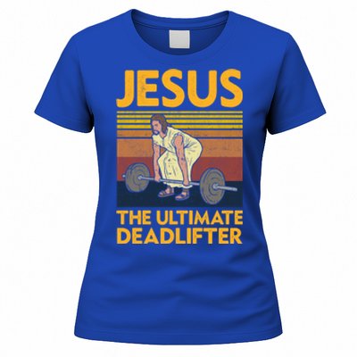 Vintage Jesus The Ultimate Deadlifter Funny Christian Gym Funny Gift Women's T-Shirt