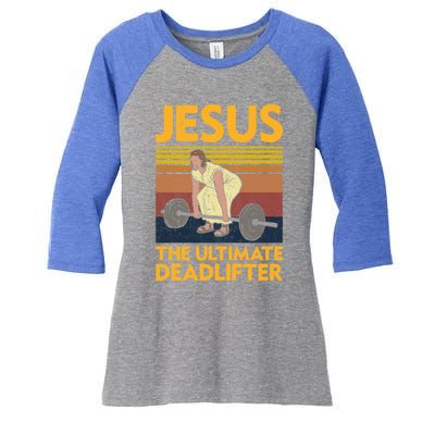 Vintage Jesus The Ultimate Deadlifter Funny Christian Gym Funny Gift Women's Tri-Blend 3/4-Sleeve Raglan Shirt