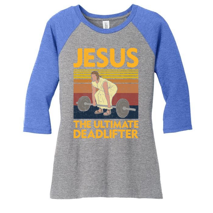 Vintage Jesus The Ultimate Deadlifter Funny Christian Gym Funny Gift Women's Tri-Blend 3/4-Sleeve Raglan Shirt