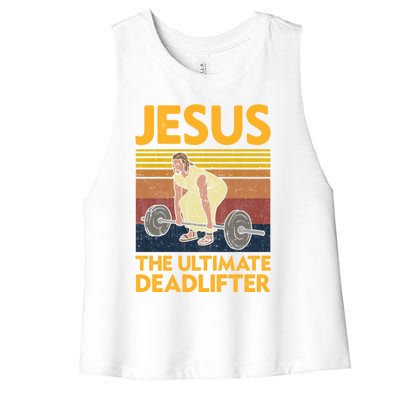 Vintage Jesus The Ultimate Deadlifter Funny Christian Gym Funny Gift Women's Racerback Cropped Tank