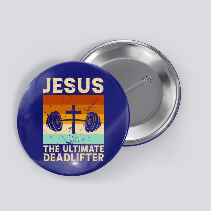 Vintage Jesus The Ultimate Deadlifter Funny Christian Gym Great Gift Button