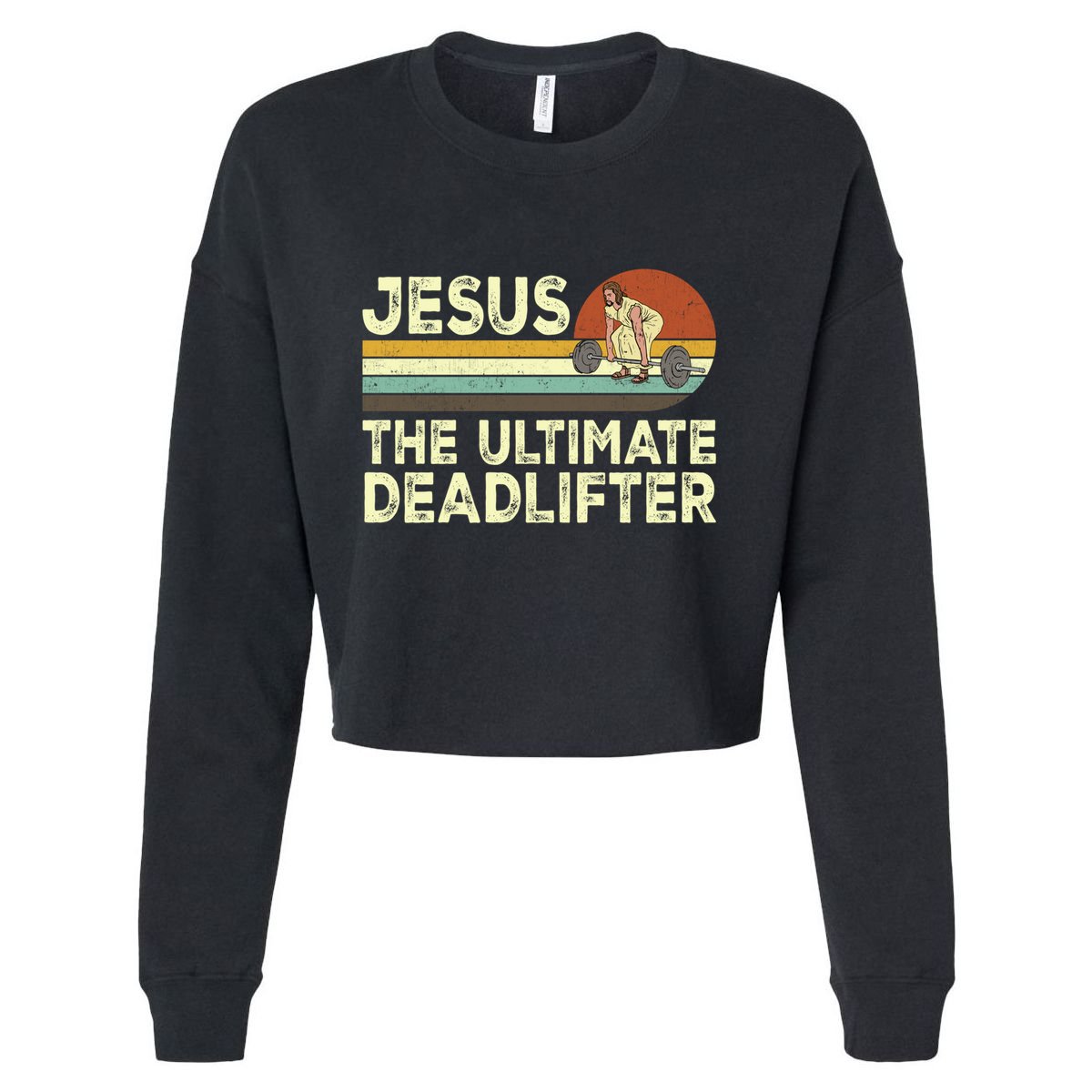 Vintage Jesus The Ultimate Deadlifter Funny Christian Gym Gift Cropped Pullover Crew