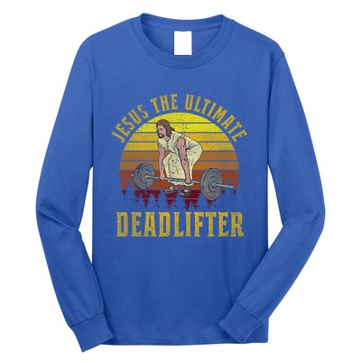 Vintage Jesus The Ultimate Deadlifter Funny Christian Gym Meaningful Gift Long Sleeve Shirt