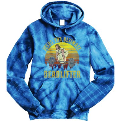 Vintage Jesus The Ultimate Deadlifter Funny Christian Gym Meaningful Gift Tie Dye Hoodie