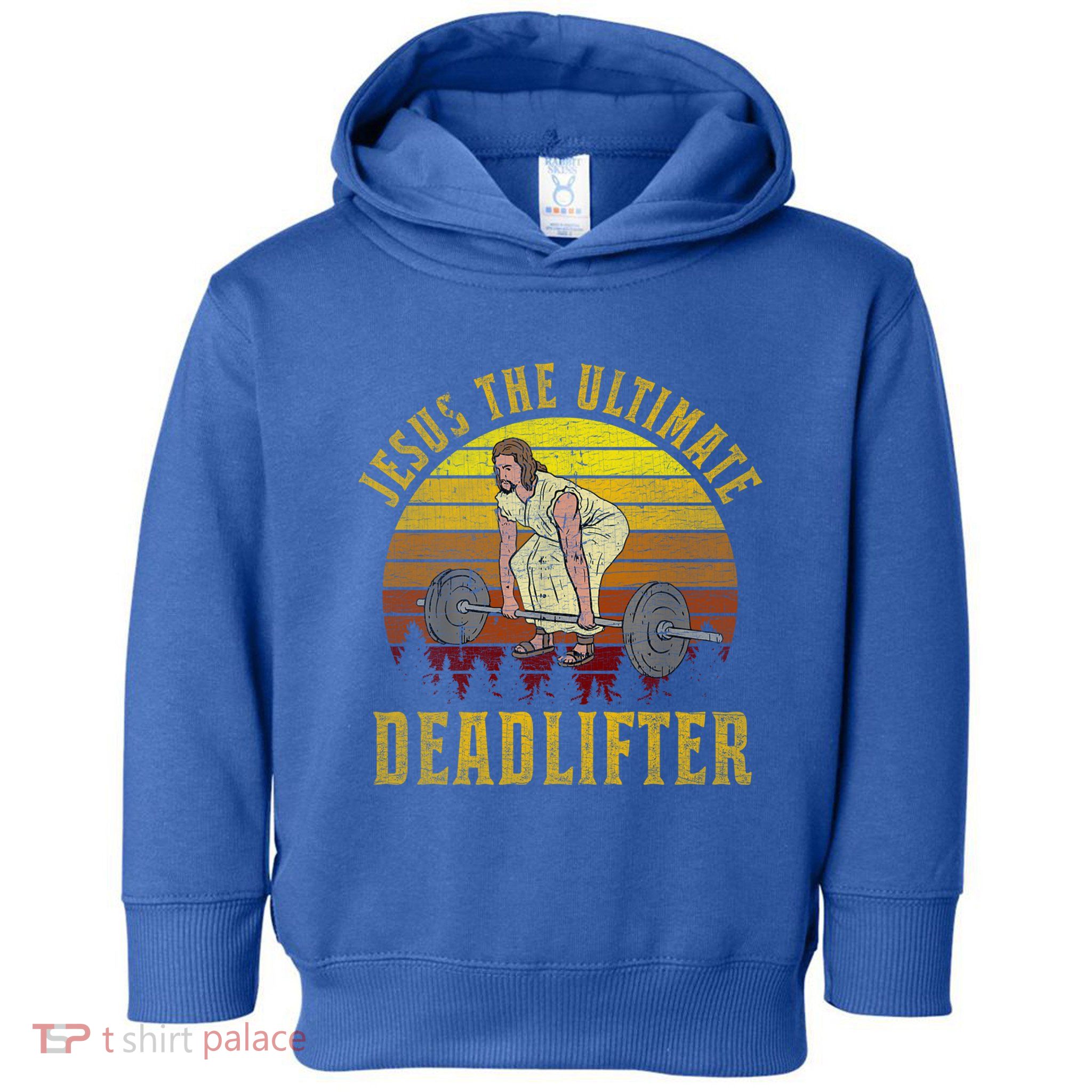 Vintage Jesus The Ultimate Deadlifter Funny Christian Gym Meaningful Gift Toddler Hoodie