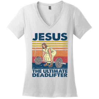 Vintage Jesus The Ultimate Deadlifter Funny Christian Gym Women's V-Neck T-Shirt