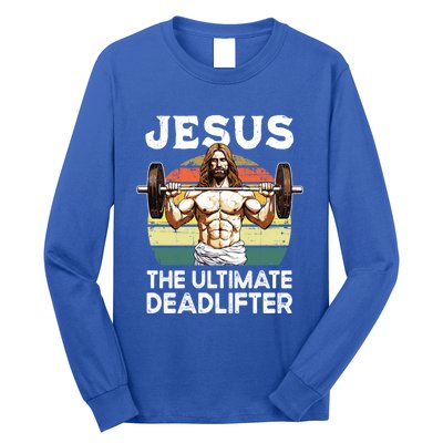 Vintage Jesus The Ultimate Deadlifter Funny Christian Gym Gift Long Sleeve Shirt