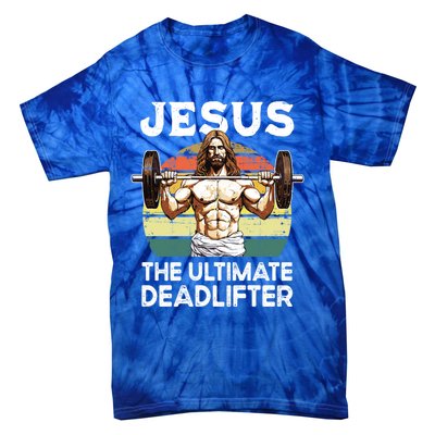 Vintage Jesus The Ultimate Deadlifter Funny Christian Gym Gift Tie-Dye T-Shirt