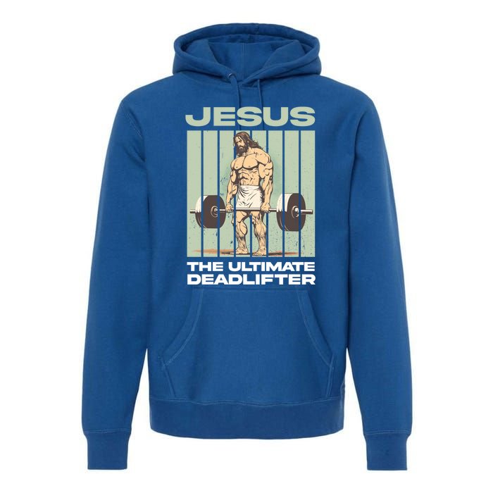 Vintage Jesus The Ultimate Deadlifter Funny Christian Gym Gift Premium Hoodie