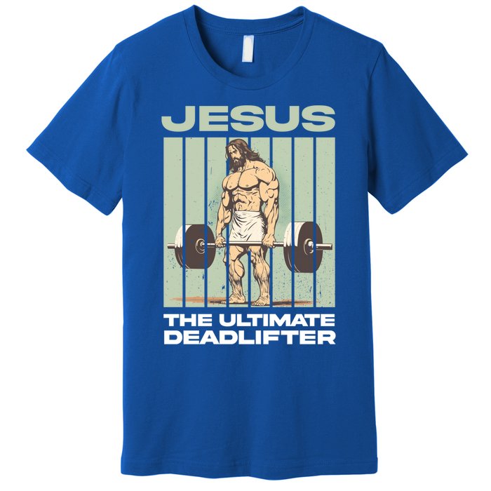 Vintage Jesus The Ultimate Deadlifter Funny Christian Gym Gift Premium T-Shirt