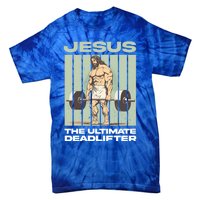 Vintage Jesus The Ultimate Deadlifter Funny Christian Gym Gift Tie-Dye T-Shirt