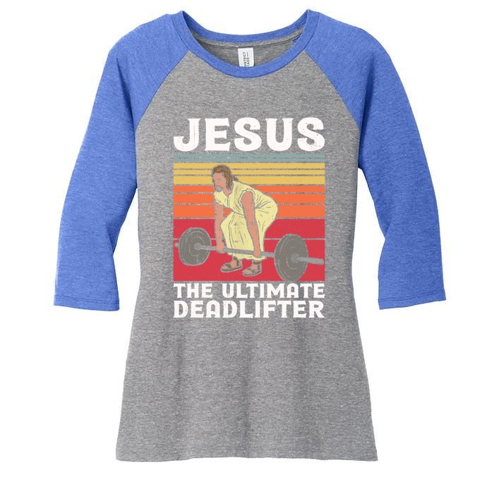 Vintage Jesus The Ultimate Deadlifter Funny Gym Bodybuliding Funny Gift Women's Tri-Blend 3/4-Sleeve Raglan Shirt