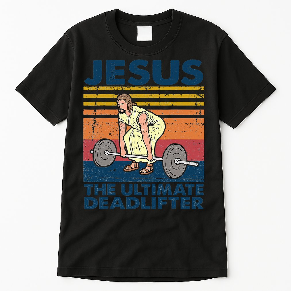 Vintage Jesus The Ultimate Deadlifter Funny Christian Gym Tall T-Shirt