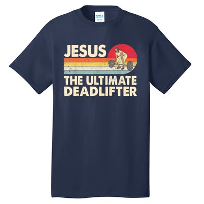 Vintage Jesus The Ultimate Deadlifter Funny Christian Gym Tall T-Shirt