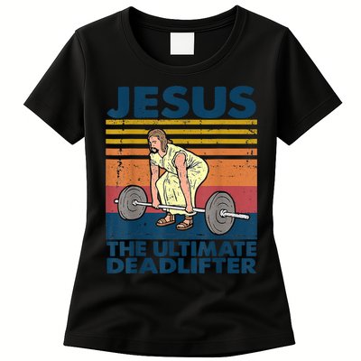 Vintage Jesus The Ultimate Deadlifter Funny Christian Gym Womens T-Shirt