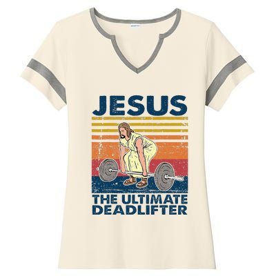 Vintage Jesus The Ultimate Deadlifter Funny Christian Gym Ladies Halftime Notch Neck Tee