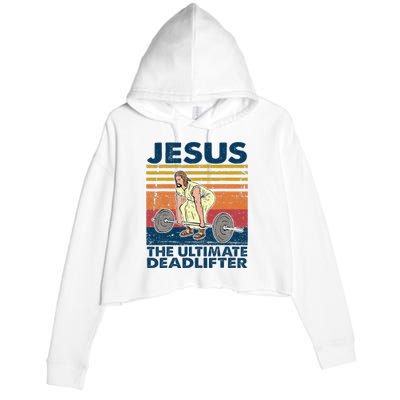 Vintage Jesus The Ultimate Deadlifter Funny Christian Gym Crop Fleece Hoodie