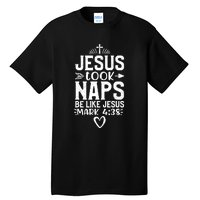 Vintage Jesus Took Naps Be Like Jesus Christian Religious Tall T-Shirt