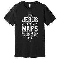 Vintage Jesus Took Naps Be Like Jesus Christian Religious Premium T-Shirt