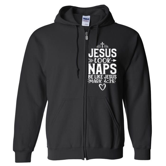 Vintage Jesus Took Naps Be Like Jesus Christian Religious Full Zip Hoodie