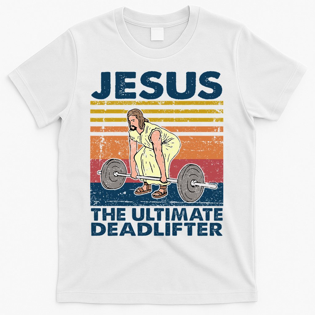 Vintage Jesus The Ultimate Deadlifter Funny Christian Gym T-Shirt