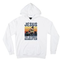 Vintage Jesus The Ultimate Deadlifter Funny Christian Gym Hoodie