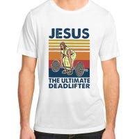 Vintage Jesus The Ultimate Deadlifter Gym Christian Faith Adult ChromaSoft Performance T-Shirt