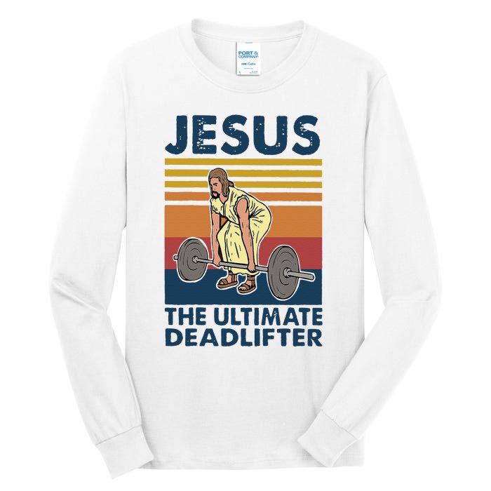 Vintage Jesus The Ultimate Deadlifter Gym Christian Faith Tall Long Sleeve T-Shirt