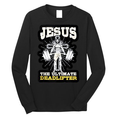 Vintage Jesus The Ultimate Deadlifter Funny Christian Gym Long Sleeve Shirt