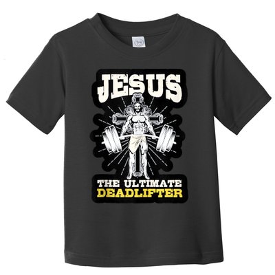 Vintage Jesus The Ultimate Deadlifter Funny Christian Gym Toddler T-Shirt