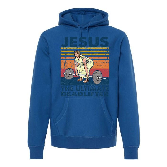 Vintage Jesus The Ultimate Deadlifter Funny Christian Gym Premium Hoodie