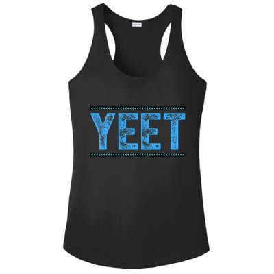Vintage Yeet Apparel Saying Ladies PosiCharge Competitor Racerback Tank