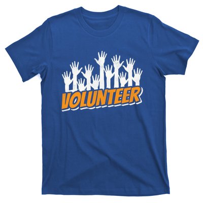 Volunteer Job Unpaid Volunteering Volunteers Gift T-Shirt