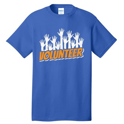 Volunteer Job Unpaid Volunteering Volunteers Gift Tall T-Shirt