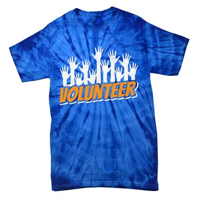 Volunteer Job Unpaid Volunteering Volunteers Gift Tie-Dye T-Shirt