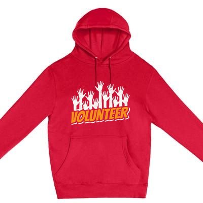 Volunteer Job Unpaid Volunteering Volunteers Gift Premium Pullover Hoodie