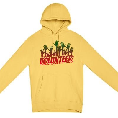 Volunteer Job Unpaid Volunteering Volunteers Gift Premium Pullover Hoodie