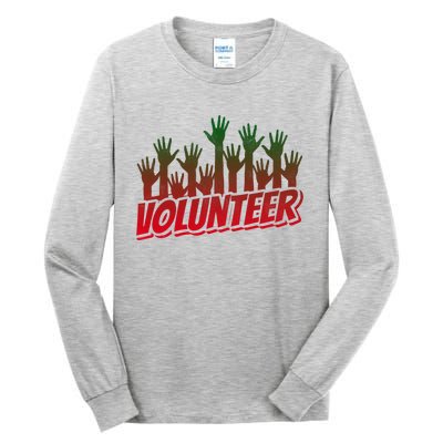 Volunteer Job Unpaid Volunteering Volunteers Gift Tall Long Sleeve T-Shirt