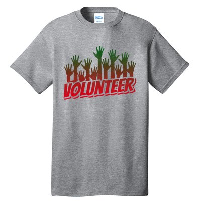 Volunteer Job Unpaid Volunteering Volunteers Gift Tall T-Shirt