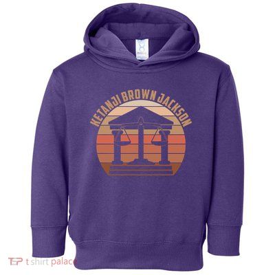 Vintage Ketanji Brown Jackson Court House Scales Of Justice Toddler Hoodie